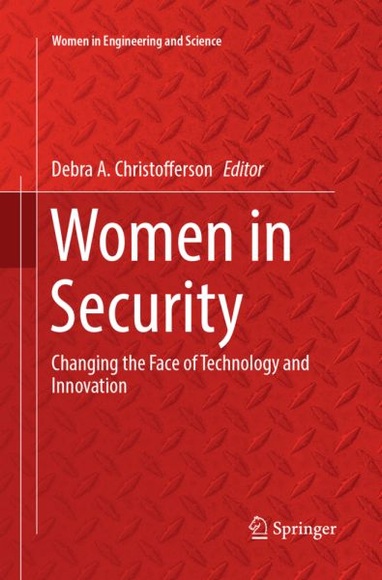 Women in Security: Changing the Face of Technology and Innovation
