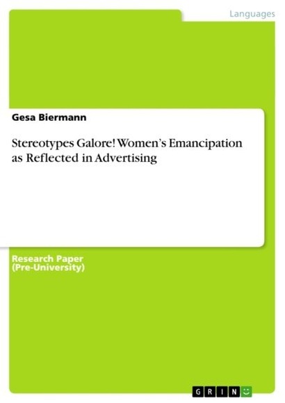 Stereotypes Galore! Women's Emancipation as Reflected in Advertising