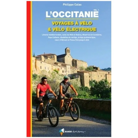 L'Occitanie, Voyages A Velo Et Velo Electrique