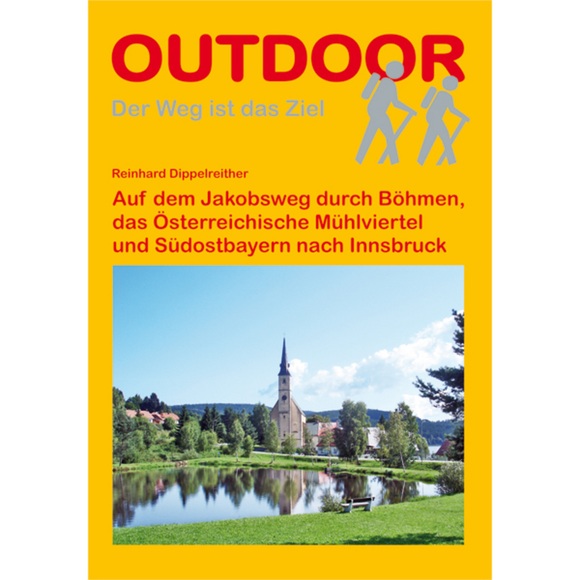 Auf dem Jakobsweg durch Böhmen, das Österreichische Mühlviertel und Südostbayern