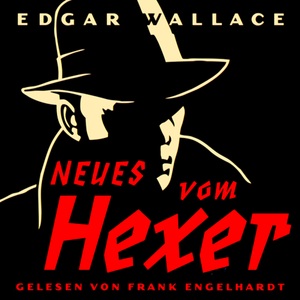Edgar Wallace, Neues vom Hexer, Hörbuch, Digital, 1, 155min, 