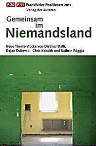 undefined, Frankfurter Positionen 2011, Gemeinsam im Niemandsland, Gemeinsam im Niemandsland