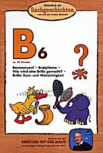 undefined, Bibliothek der Sachgeschichten - B6, Bananensenf / Bratpfanne / Brille, 1 DVD, 