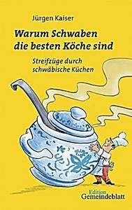 undefined, Warum Schwaben die besten Köche sind, Warum Schwaben die besten Köche sind