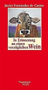 undefined, In Erinnerung an einen vorzüglichen Wein, In Erinnerung an einen vorzüglichen Wein