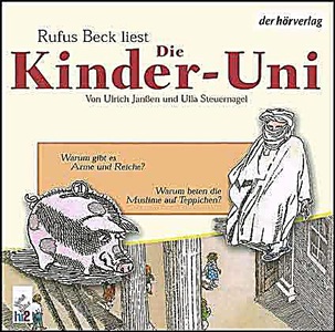 undefined, Kinder-Uni, Warum gibt es Arme und Reiche? Warum beten Muslime auf Teppichen?, 1 Audio-CD, Die Kinder-Uni. Warum gibt es Arme und Reiche? Warum beten Muslime auf Teppichen?