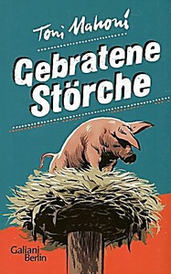 undefined, Gebratene Störche, Gebratene Störche