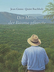undefined, Der Mann, der Bäume pflanzte, Der Mann der Bäume pflanzte