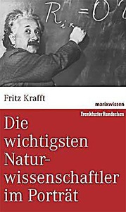undefined, Die wichtigsten Naturwissenschaftler im Porträt, Die wichtigsten Naturwissenschaftler im Porträt