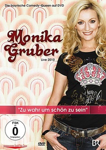 undefined, Monika Gruber Live 2010, Zu wahr um schön zu sein, 1 DVD, Monika Gruber - Zu wahr um schön zu sein