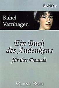 undefined, Ein Buch des Andenkens für ihre Freunde. Bd.3, Classic Pages / Ein Buch des Andenkens für ihre Freunde.Bd.3