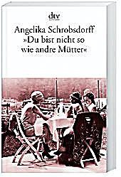 undefined, 'Du bist nicht so wie andre Mütter', Du bist nicht so wie andre Mütter