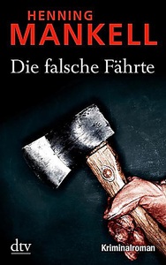 undefined, Die falsche Fährte, Die falsche Fährte / Kurt Wallander Band 6