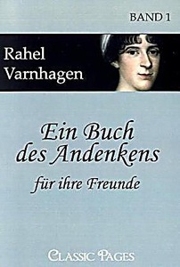 undefined, Ein Buch des Andenkens für ihre Freunde. Bd.1, Classic Pages / Ein Buch des Andenkens für ihre Freunde.Bd.1