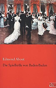 Die Spielhölle von Baden-Baden