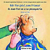 undefined, Bär Flo geht zum Friseur. El oso Flo va a la peluquería, Vliet, M: Bär Flo geht zum Friseur/Dt.-Span.