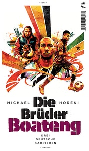 undefined, Die Brüder Boateng, Die Brüder Boateng