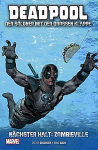 undefined, Deadpool: Der Söldner mit der großen Klappe - Nächster Halt: Zombieville, Deadpool: Der Söldner mit der großen Klappe - Nächster Halt: Zombieville