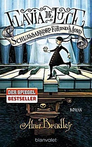 undefined, Flavia de Luce - Schlussakkord für einen Mord, Schlussakkord für einen Mord / Flavia de Luce Band 5