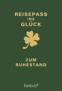 undefined, Reisepass ins Glück - Zum Ruhestand, Reisepass ins Glück - Zum Ruhestand