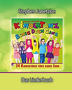 undefined, KINDERTANZ - beweg dich ganz! 24 Kindertänze fürs ganze Jahr, KINDERTANZ - beweg dich ganz! 24 Kindertänze fürs ganze Jahr