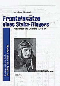 undefined, Fronteinsätze eines Stuka-Fliegers, Fronteinsätze eines Stuka-Fliegers