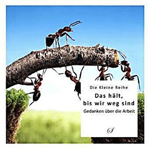 undefined, Das hält, bis wir weg sind, Die Kleine Reihe Bd. 37: Das hält, bis wir weg sind