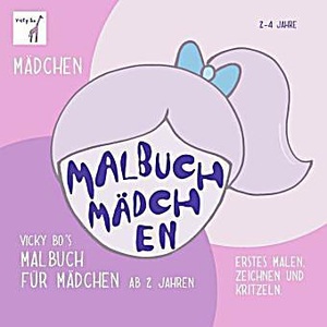 undefined, Vicky Bo's Malbuch für Mädchen, Malbuch Mädchen ab 2 Jahre