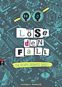 undefined, Löse den Fall - Ein richtig krummes Ding, Löse den Fall - Ein richtig krummes Ding