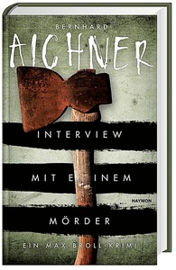 undefined, Interview mit einem Mörder, Interview mit einem Mörder / Max Broll Krimi Bd.4