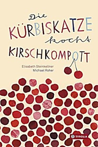 undefined, Die Kürbiskatze kocht Kirschkompott, Die Kürbiskatze kocht Kirschkompott