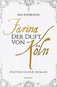 undefined, Farina - Der Duft von Köln, Farina - Der Duft von Köln