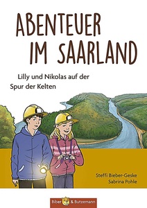 undefined, Abenteuer im Saarland, Abenteuer im Saarland - Lilly und Nikolas auf der Spur der Kelten
