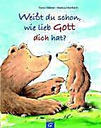 undefined, Weißt du schon, wie lieb Gott dich hat?, Weißt du schon, wie lieb Gott dich hat?