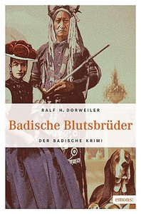 undefined, Badische Blutsbrüder, Badische Blutsbrüder