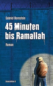 undefined, 45 Minuten bis Ramallah, 45 Minuten bis Ramallah