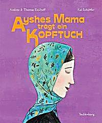 undefined, Ayshes Mama trägt ein Kopftuch, Ayshes Mama trägt ein Kopftuch