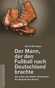 undefined, Der Mann, der den Fußball nach Deutschland brachte, Der Mann, der den Fußball nach Deutschland brachte