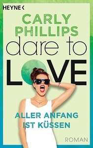 undefined, Dare to Love - Aller Anfang ist küssen, Aller Anfang ist küssen / Dare to Love Bd. 7