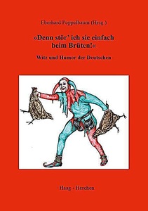 undefined, Denn stör' ich sie einfach beim Brüten!, 