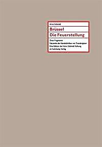 undefined, Brüssel / Die Feuerstellung, Faksimile der Handschriften mit Transkription, Brüssel / Die Feuerstellung, Faksimile der Handschriften mit Transkription