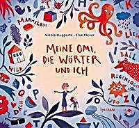 Tulipan Verlag, Tulipan Verlag Meine Omi, die Wörter und ich, Meine Omi, die Wörter und ich