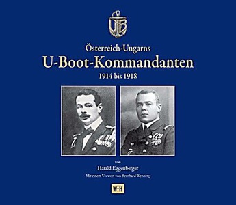 undefined, Österreich-Ungarns U-Boot-Kommandanten 1914 bis 1918, Österreich-Ungarns U-Boot-Kommandanten