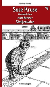 undefined, Suse Kruse - Aus dem Leben einer Berliner Straßenkatze - Gedichte, Suse Kruse - Aus dem Leben einer Berliner Straßenkatze - Gedichte