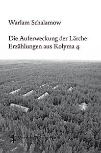 undefined, Die Auferweckung der Lärche, Die Auferweckung der Lärche