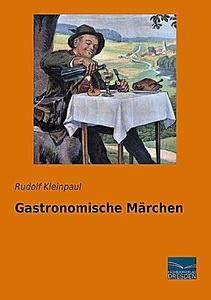 undefined, Gastronomische Märchen, Gastronomische Märchen