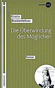 undefined, Die Überwindung des Möglichen, Die Überwindung des Möglichen