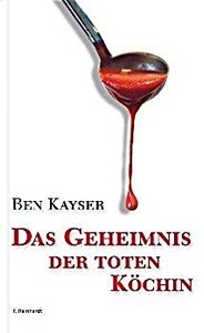 undefined, Das Geheimnis der toten Köchin, Das Geheimnis der toten Köchin