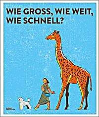 undefined, Wie groß, wie weit, wie schnell?, Wie groß, wie weit, wie schnell?