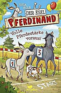 Der Esel Pferdinand - Volle Pferdestärke voraus!